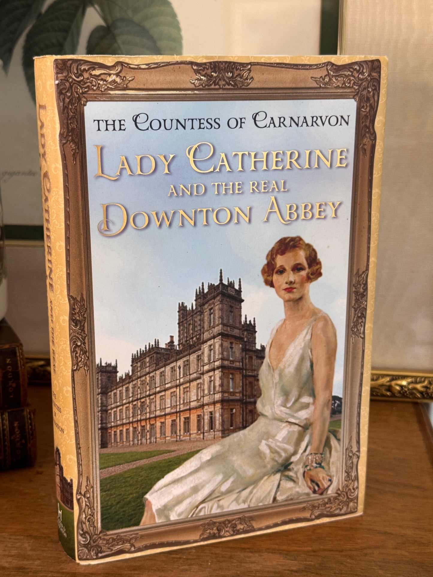 The Countess of Carnarvon The Real Downtown Abbey Book Signed